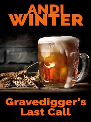 cover image of Gravedigger's Last Call